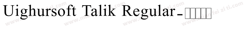 Uighursoft Talik Regular字体转换